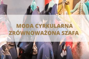 Moda cyrkularna dla świadomych kobiet – jak zbudować zrównoważoną szafę.